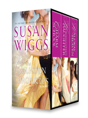 cover image of Susan Wiggs Calhoun Chronicles, Books 1-3